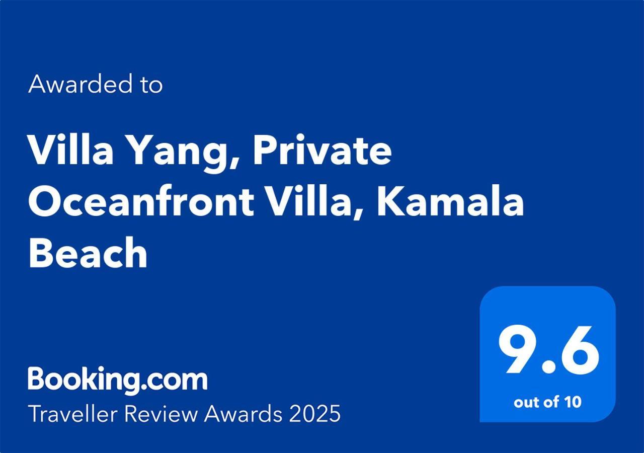Yang, Private Oceanfront Villa, * Kamala Beach