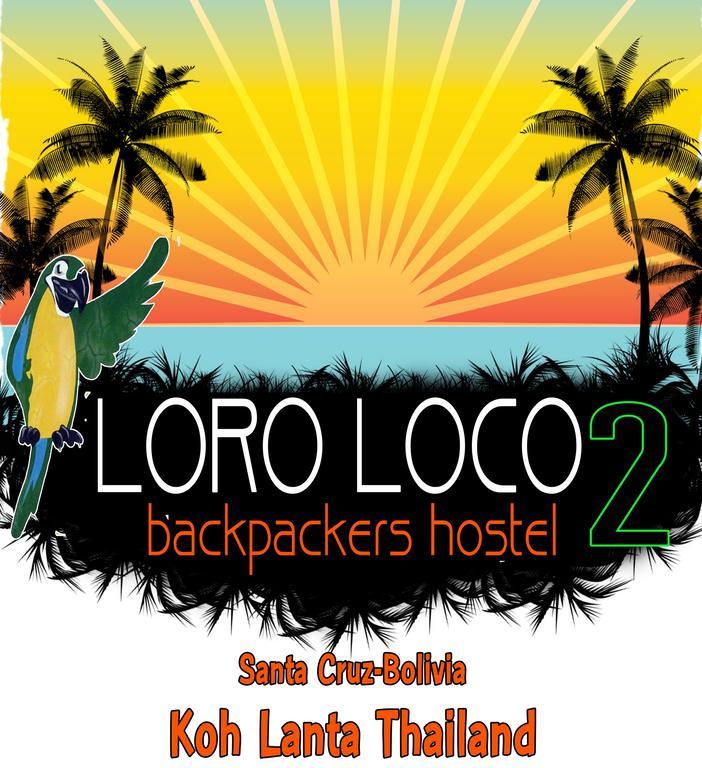 Loro Loco 2 *